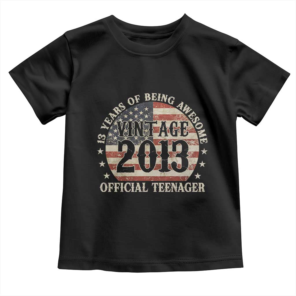 13th Birthday 2026 Toddler T Shirt Vintage 2013 Official Teenager 13 Years Of Being Awesome TS11 Black Print Your Wear