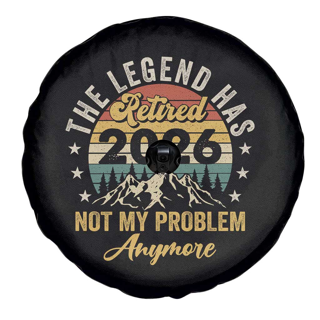 Retirement 2026 Spare Tire Cover The Legend Has Retired 2026 Not My Problem Anymore TS11 Print Your Wear