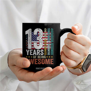 Funny 13th Birthday Coffee Mug 13 Years 156 Months Of Being Awesome American Flag TS11 Print Your Wear