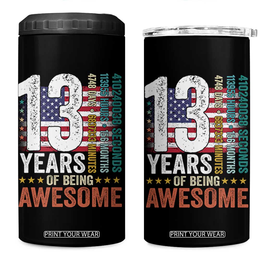 Funny 13th Birthday 4 in 1 Can Cooler Tumbler 13 Years 156 Months Of Being Awesome American Flag TS11 One Size: 16 oz Black Print Your Wear