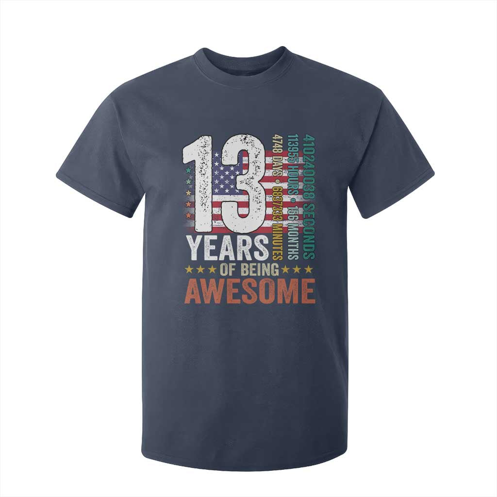 Funny 13th Birthday T Shirt For Kid 13 Years 156 Months Of Being Awesome American Flag TS11 Navy Print Your Wear