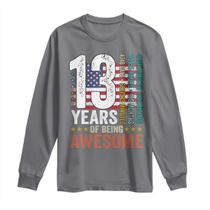 Funny 13th Birthday Long Sleeve Shirt 13 Years 156 Months Of Being Awesome American Flag TS11 Charcoal Print Your Wear
