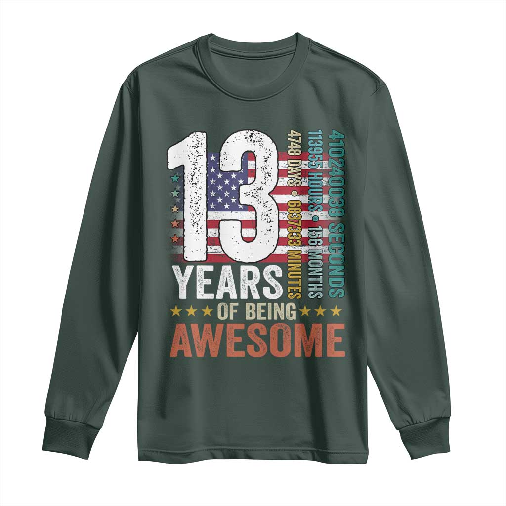 Funny 13th Birthday Long Sleeve Shirt 13 Years 156 Months Of Being Awesome American Flag TS11 Dark Forest Green Print Your Wear