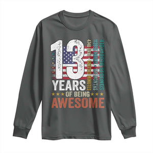 Funny 13th Birthday Long Sleeve Shirt 13 Years 156 Months Of Being Awesome American Flag TS11 Dark Heather Print Your Wear