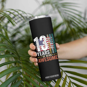 Funny 13th Birthday Skinny Tumbler 13 Years 156 Months Of Being Awesome American Flag TS11 Print Your Wear