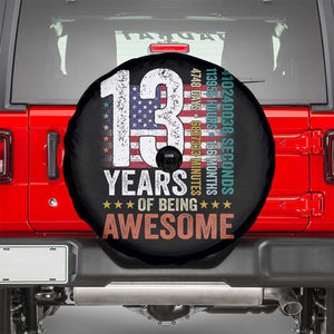 Funny 13th Birthday Spare Tire Cover 13 Years 156 Months Of Being Awesome American Flag TS11 Black Print Your Wear
