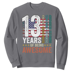 Funny 13th Birthday Sweatshirt 13 Years 156 Months Of Being Awesome American Flag TS11 Charcoal Print Your Wear