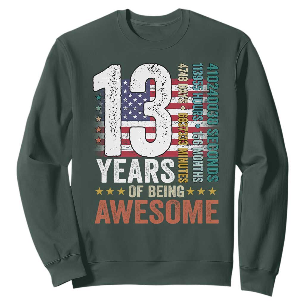 Funny 13th Birthday Sweatshirt 13 Years 156 Months Of Being Awesome American Flag TS11 Dark Forest Green Print Your Wear