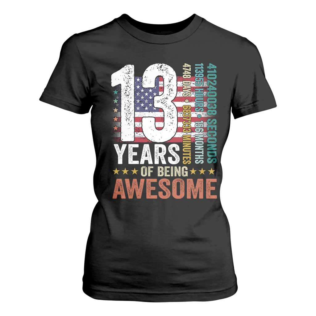 Funny 13th Birthday T Shirt For Women 13 Years 156 Months Of Being Awesome American Flag TS11 Black Print Your Wear