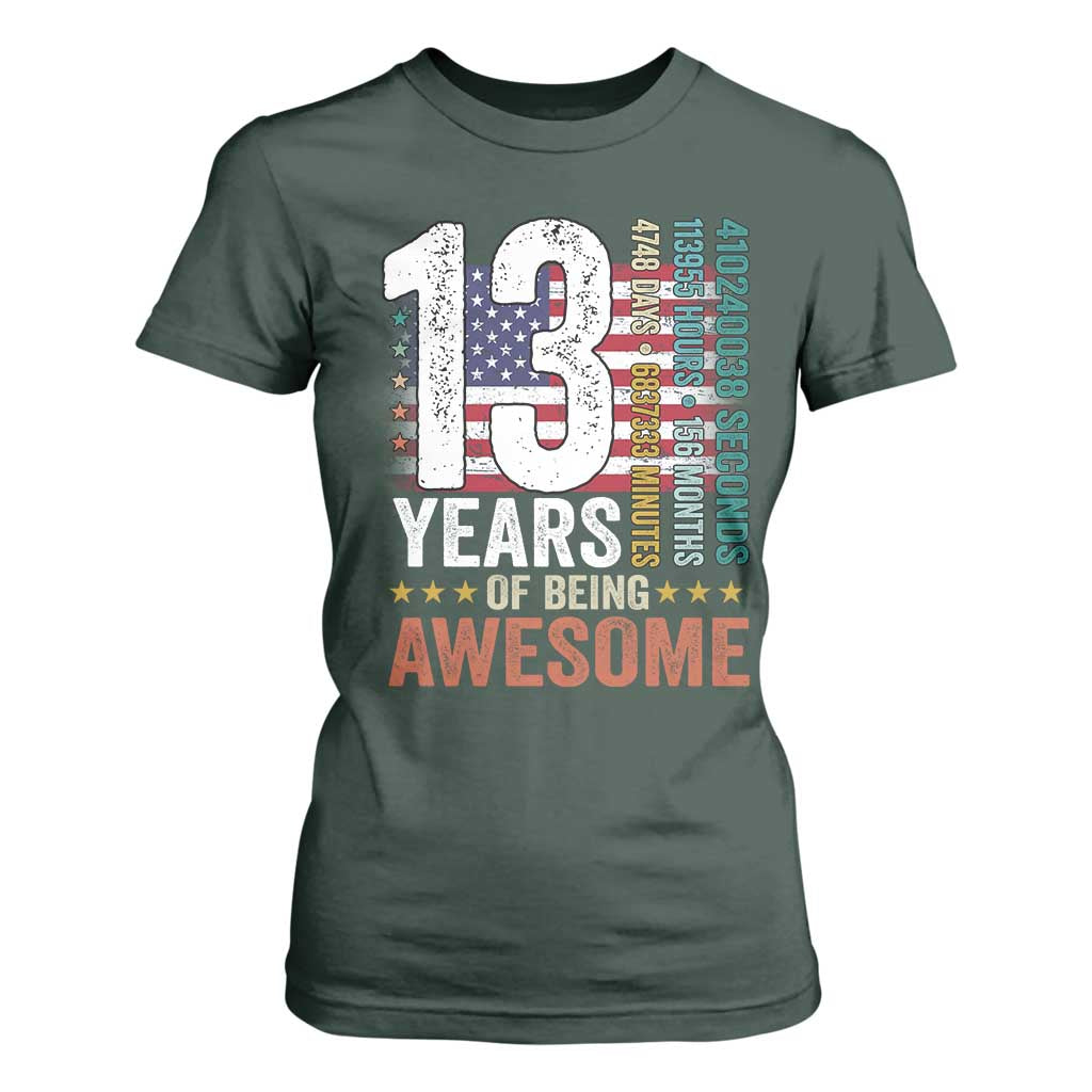 Funny 13th Birthday T Shirt For Women 13 Years 156 Months Of Being Awesome American Flag TS11 Dark Forest Green Print Your Wear