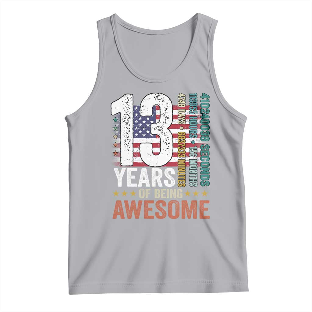 Funny 13th Birthday Tank Top 13 Years 156 Months Of Being Awesome American Flag TS11 Athletic Heather Print Your Wear