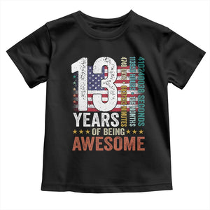 Funny 13th Birthday Toddler T Shirt 13 Years 156 Months Of Being Awesome American Flag TS11 Black Print Your Wear