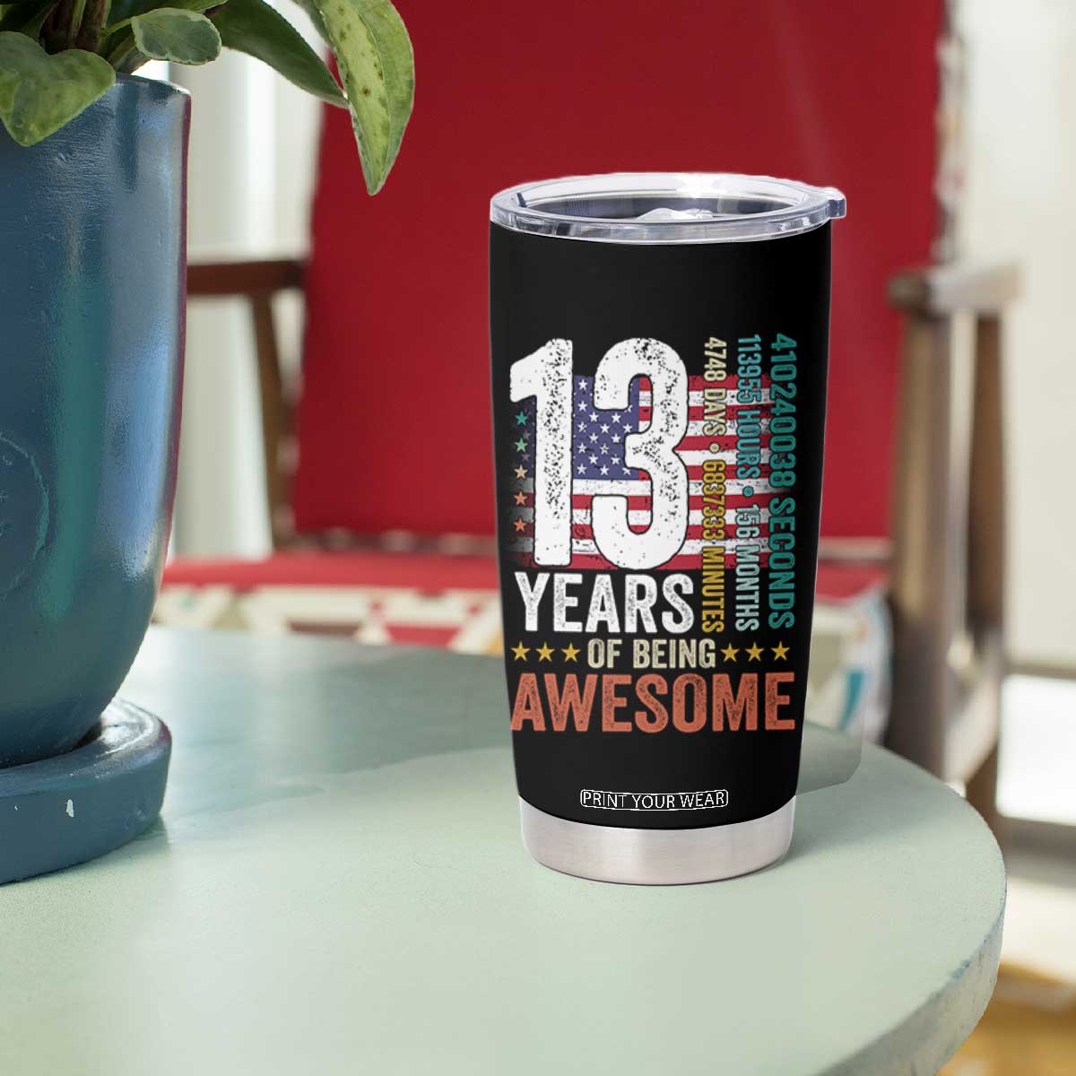 Funny 13th Birthday Tumbler Cup 13 Years 156 Months Of Being Awesome American Flag TS11 Print Your Wear