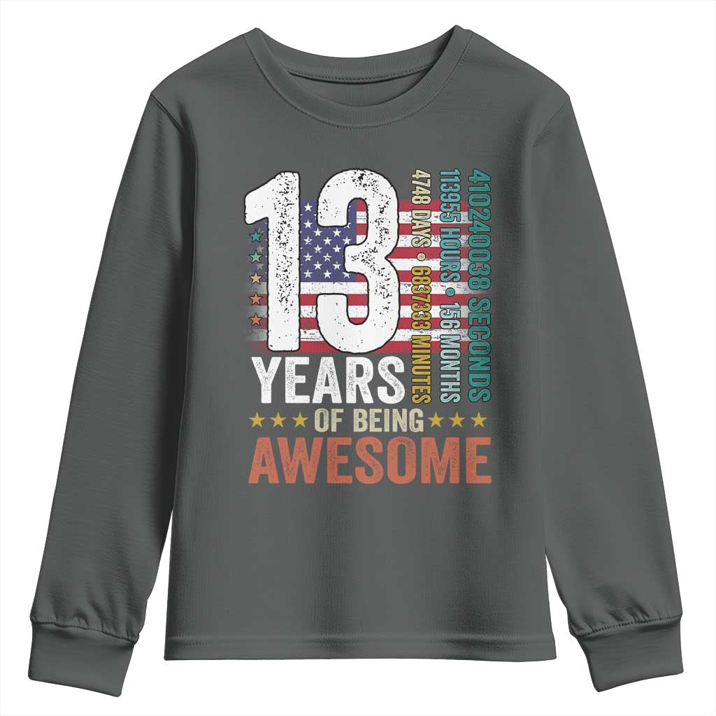 Funny 13th Birthday Youth Sweatshirt 13 Years 156 Months Of Being Awesome American Flag TS11 Dark Heather Print Your Wear