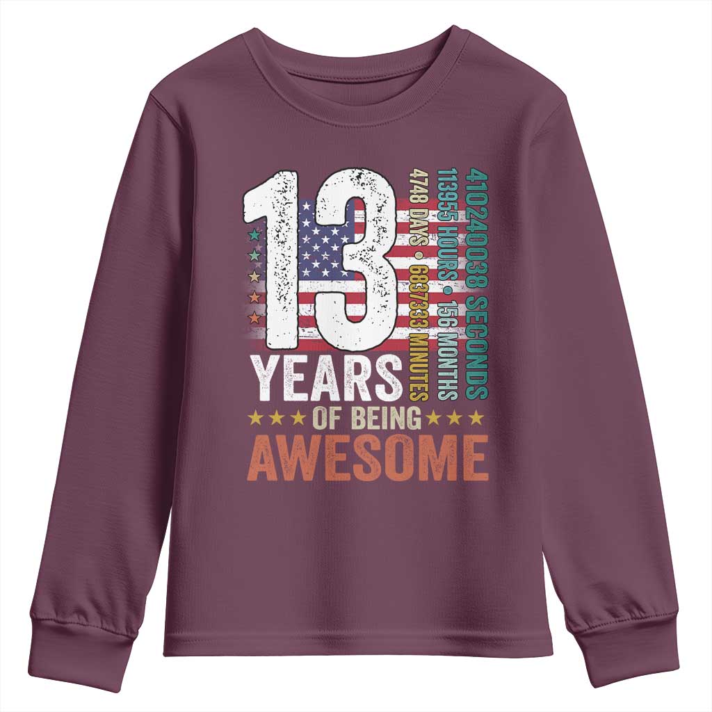 Funny 13th Birthday Youth Sweatshirt 13 Years 156 Months Of Being Awesome American Flag TS11 Maroon Print Your Wear