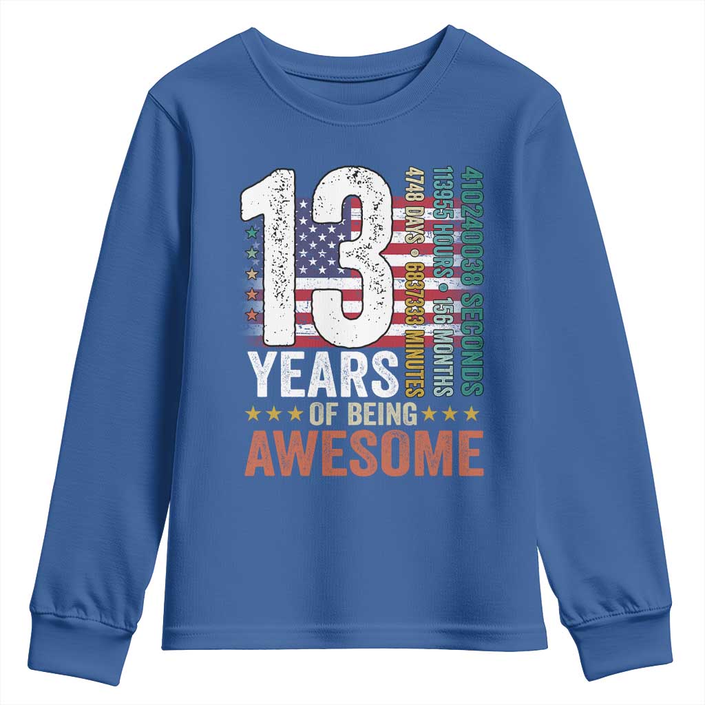 Funny 13th Birthday Youth Sweatshirt 13 Years 156 Months Of Being Awesome American Flag TS11 Royal Blue Print Your Wear