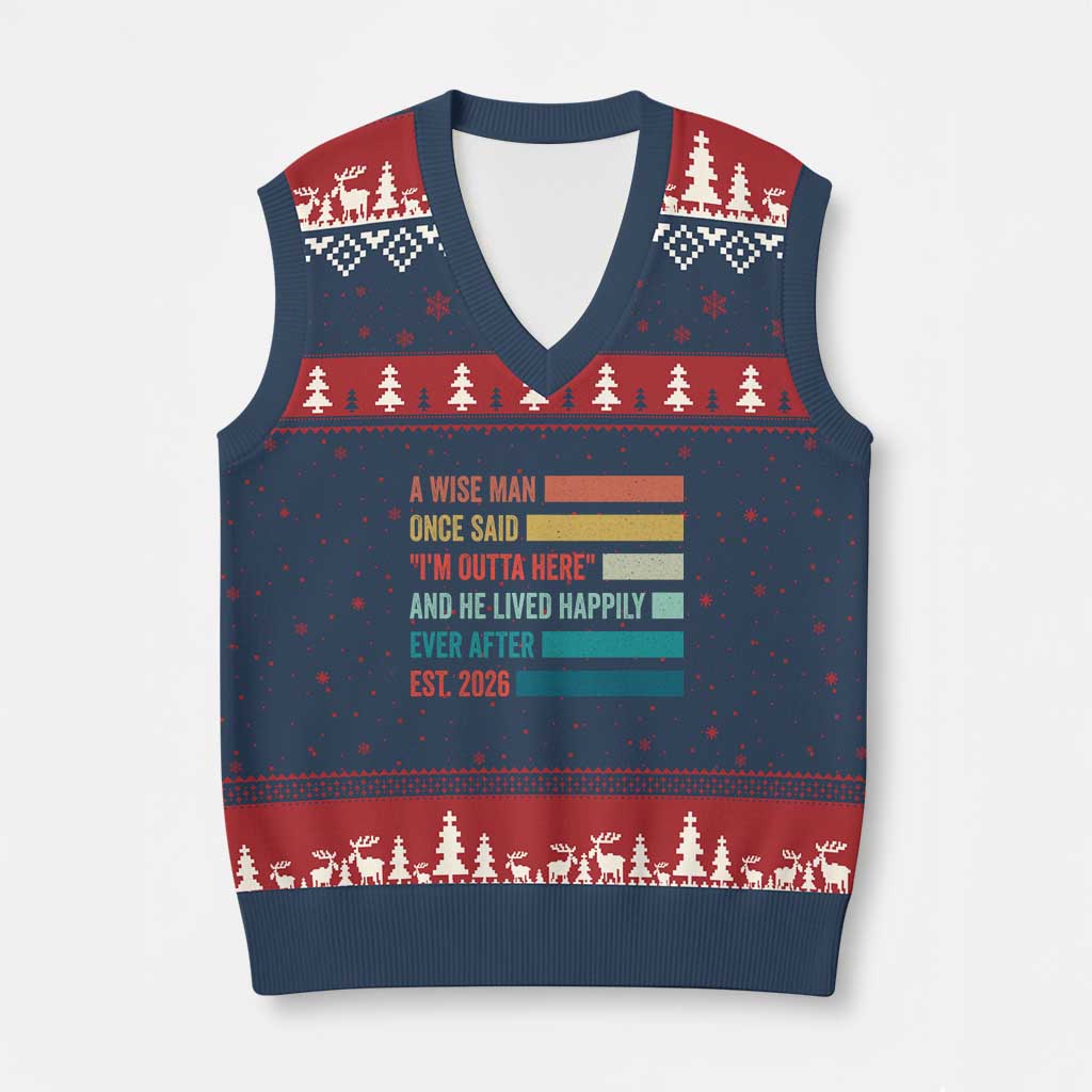 Funny Retired 2026 V-Neck Knit Sweater Vest A Wise Man Once Said I Am Outta Here Retirement Gifts TS11 Navy Red Print Your Wear