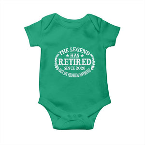 Funny Retirement 2026 Baby Onesie The Legend Has Retired Not My Problem Anymore Laurel Wreath TS11 Irish Green Print Your Wear