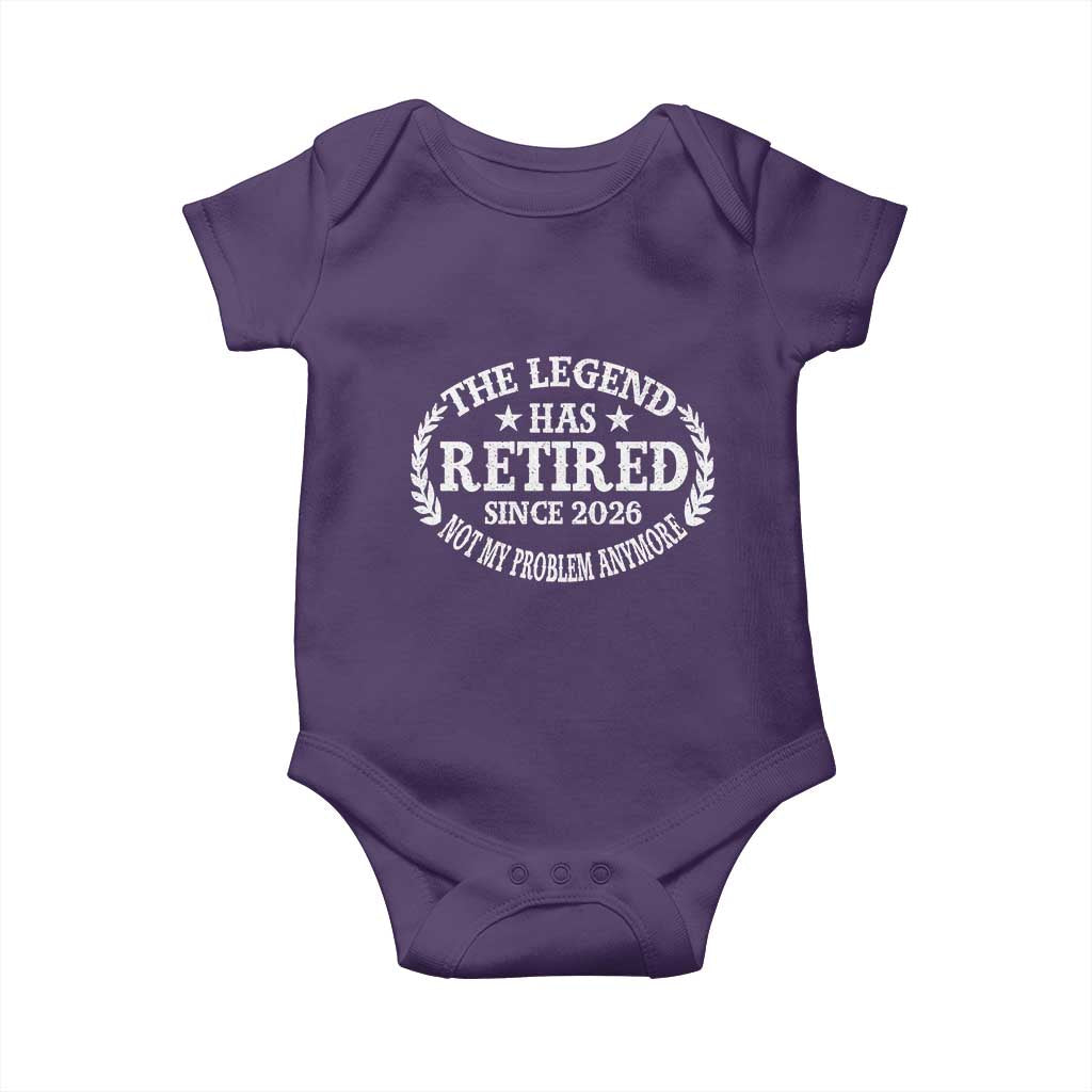 Funny Retirement 2026 Baby Onesie The Legend Has Retired Not My Problem Anymore Laurel Wreath TS11 Purple Print Your Wear