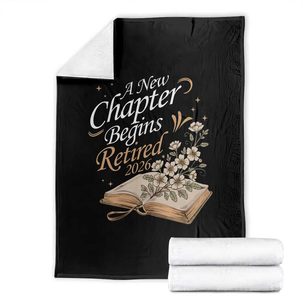 A New Chapter Begins Retired 2026 Throw Blanket Retired Teacher Floral Book TS11 Black Print Your Wear