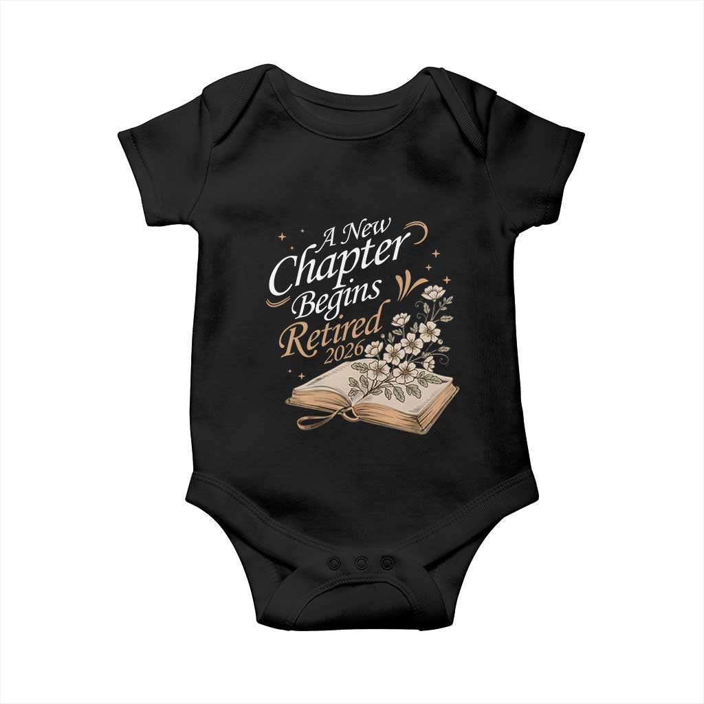 A New Chapter Begins Retired 2026 Baby Onesie Retired Teacher Floral Book TS11 Black Print Your Wear