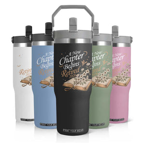 A New Chapter Begins Retired 2026 Flip Straw Tumbler Retired Teacher Floral Book TS11 Print Your Wear