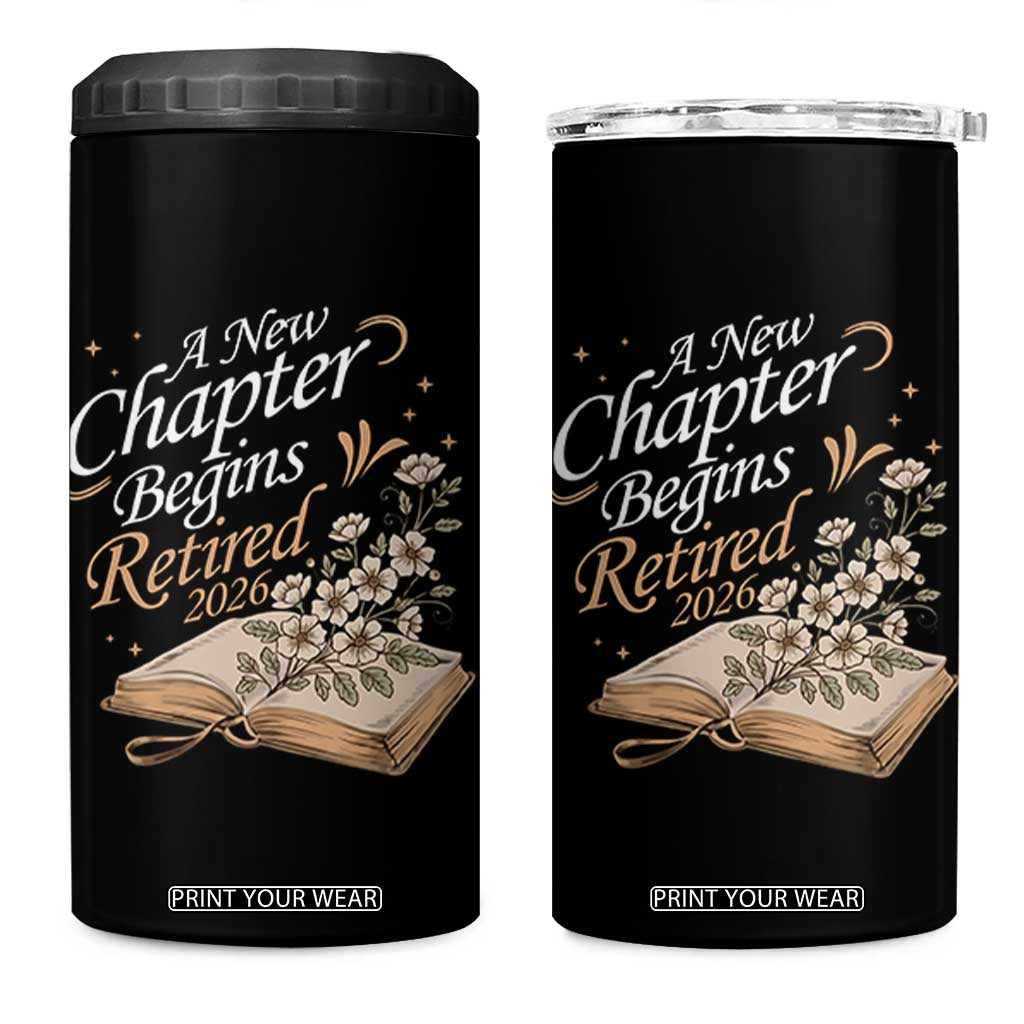 A New Chapter Begins Retired 2026 4 in 1 Can Cooler Tumbler Retired Teacher Floral Book TS11 One Size: 16 oz Black Print Your Wear