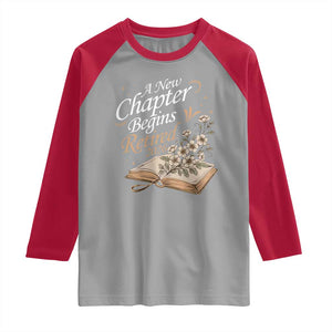 A New Chapter Begins Retired 2026 Raglan Shirt Retired Teacher Floral Book TS11 Sport Gray Red Print Your Wear