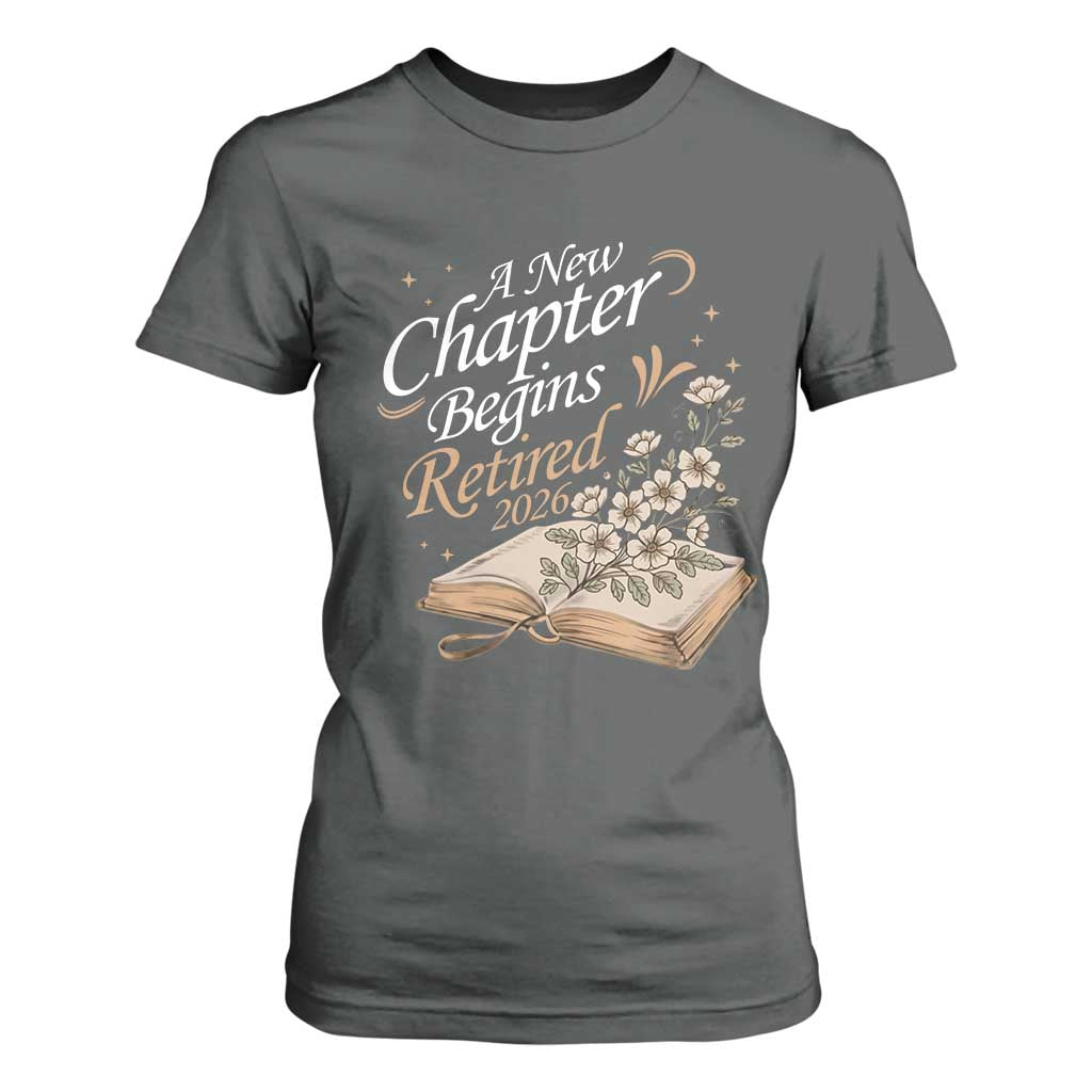 A New Chapter Begins Retired 2026 T Shirt For Women Retired Teacher Floral Book TS11 Dark Heather Print Your Wear