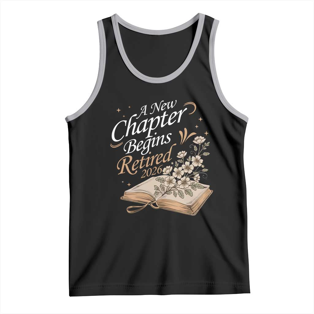 A New Chapter Begins Retired 2026 Tank Top Retired Teacher Floral Book TS11 Black Athletic Heather Print Your Wear