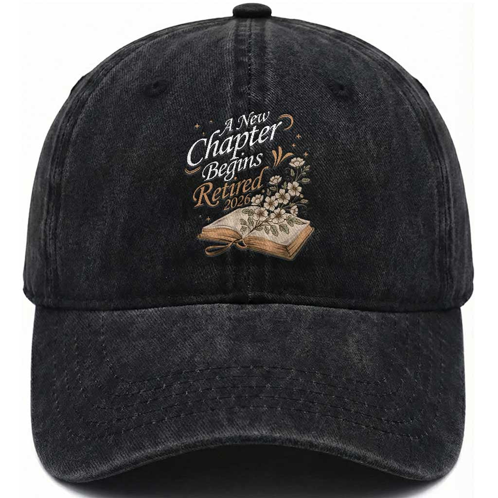 A New Chapter Begins Retired 2026 Washed Cotton Baseball Cap Retired Teacher Floral Book