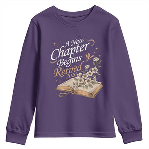 A New Chapter Begins Retired 2026 Youth Sweatshirt Retired Teacher Floral Book TS11 Purple Print Your Wear