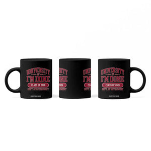 University Of I'm Done Class Of 2026 Coffee Mug Retired Teacher Retirement 2026 TS11 Print Your Wear