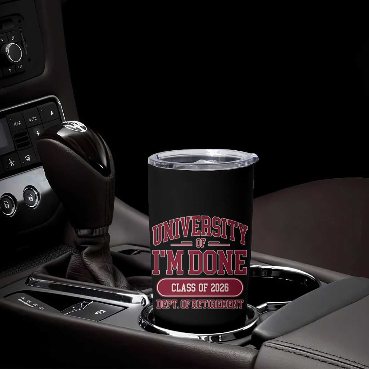 University Of I'm Done Class Of 2026 Tumbler Cup Retired Teacher Retirement 2026 TS11 Print Your Wear