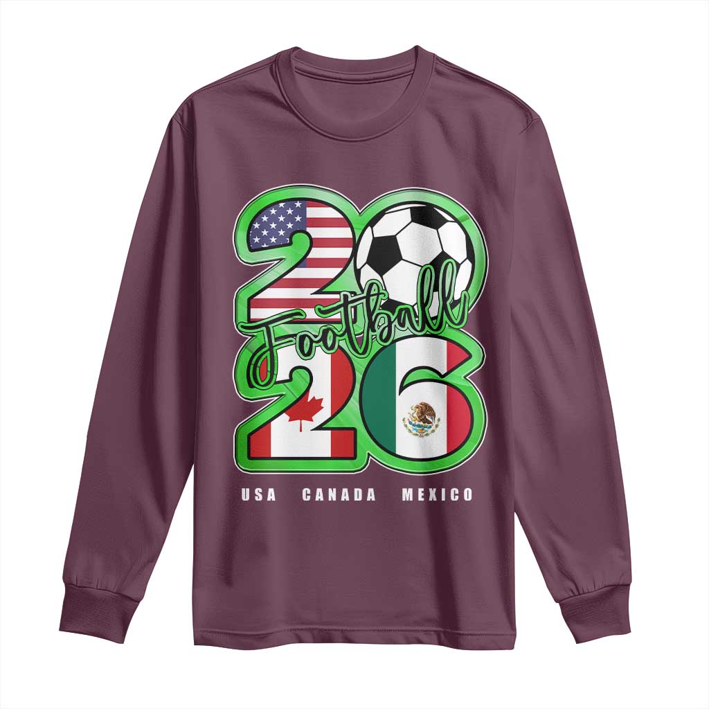 Soccer Football Lover Long Sleeve Shirt USA Canada Mexico Pride 26 TS11 Maroon Print Your Wear
