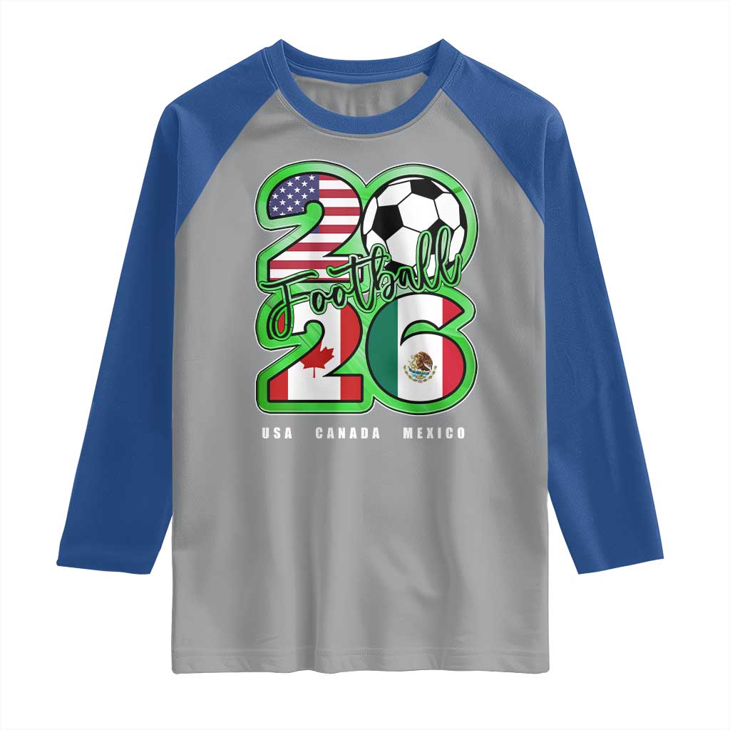 Soccer Football Lover Raglan Shirt USA Canada Mexico Pride 26 TS11 Sport Gray Royal Print Your Wear