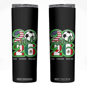 Soccer Football Lover Skinny Tumbler USA Canada Mexico Pride 26 TS11 Black Print Your Wear