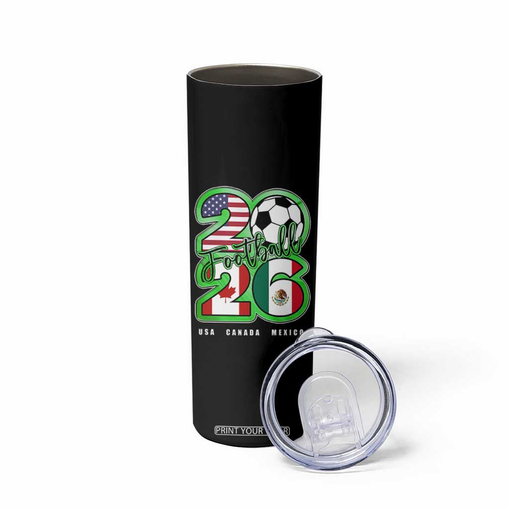 Soccer Football Lover Skinny Tumbler USA Canada Mexico Pride 26 TS11 Print Your Wear