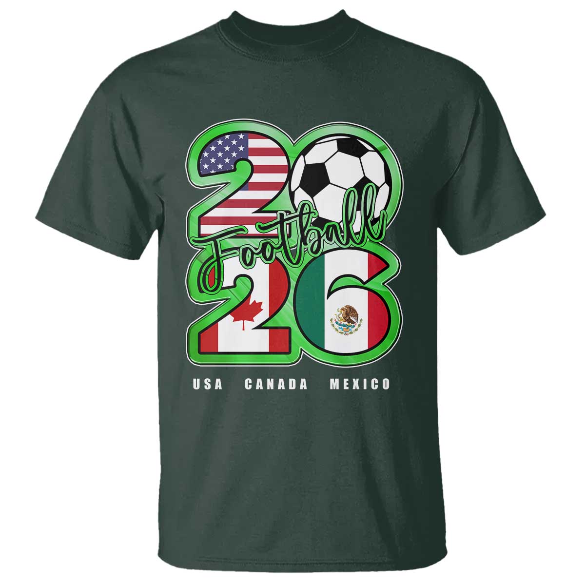 Soccer Football Lover T Shirt USA Canada Mexico Pride 26 TS11 Dark Forest Green Print Your Wear