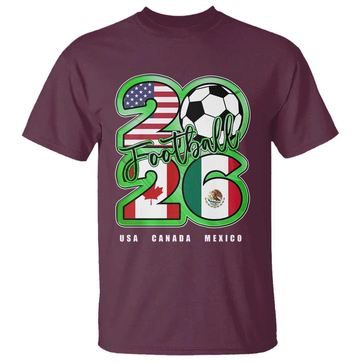 Soccer Football Lover T Shirt USA Canada Mexico Pride 26 TS11 Maroon Print Your Wear