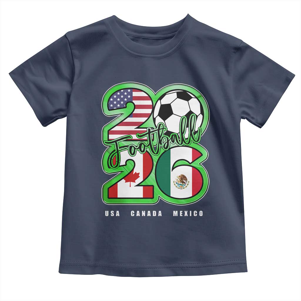 Soccer Football Lover Toddler T Shirt USA Canada Mexico Pride 26 TS11 Navy Print Your Wear