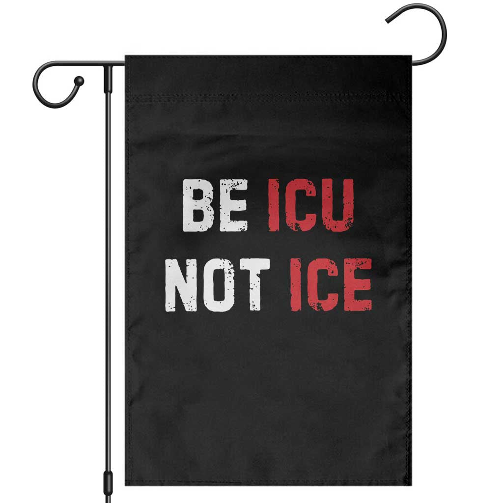 Be ICU Not ICE Garden Flag Alex Pretti Memorial Tribute Minneapolis 2026 TS11 Black Print Your Wear