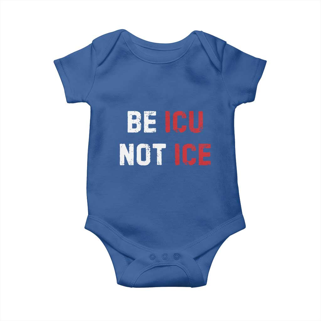 Be ICU Not ICE Baby Onesie Alex Pretti Memorial Tribute Minneapolis 2026 TS11 Royal Blue Print Your Wear