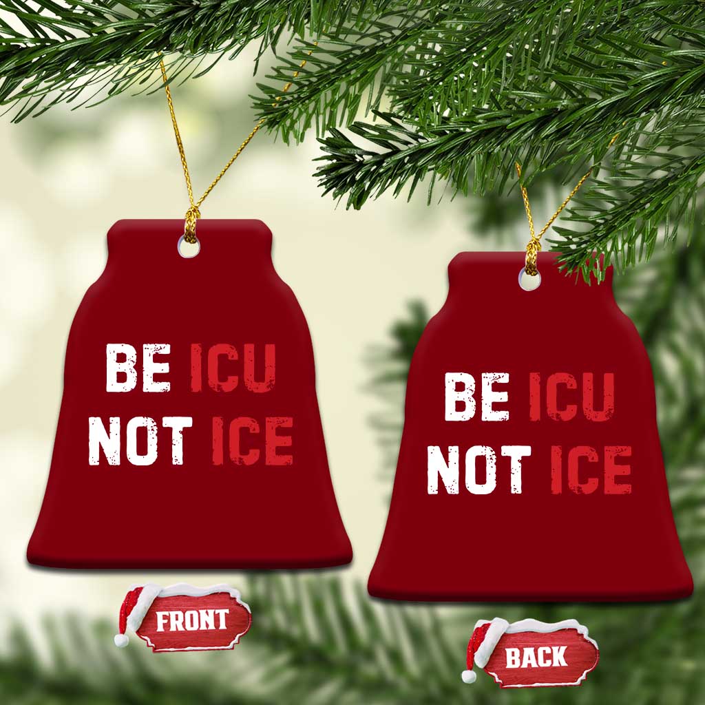 Be ICU Not ICE Ceramic Ornament Alex Pretti Memorial Tribute Minneapolis 2026 TS11 Print Your Wear