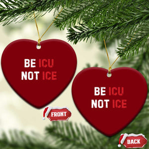 Be ICU Not ICE Ceramic Ornament Alex Pretti Memorial Tribute Minneapolis 2026 TS11 Print Your Wear
