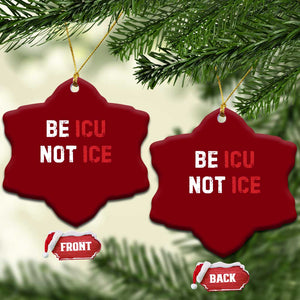 Be ICU Not ICE Ceramic Ornament Alex Pretti Memorial Tribute Minneapolis 2026 TS11 Print Your Wear