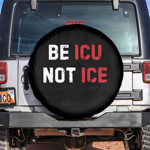 Be ICU Not ICE Spare Tire Cover Alex Pretti Memorial Tribute Minneapolis 2026 TS11 No hole Black Print Your Wear