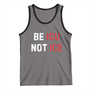 Be ICU Not ICE Tank Top Alex Pretti Memorial Tribute Minneapolis 2026 TS11 Deep Heather Black Print Your Wear