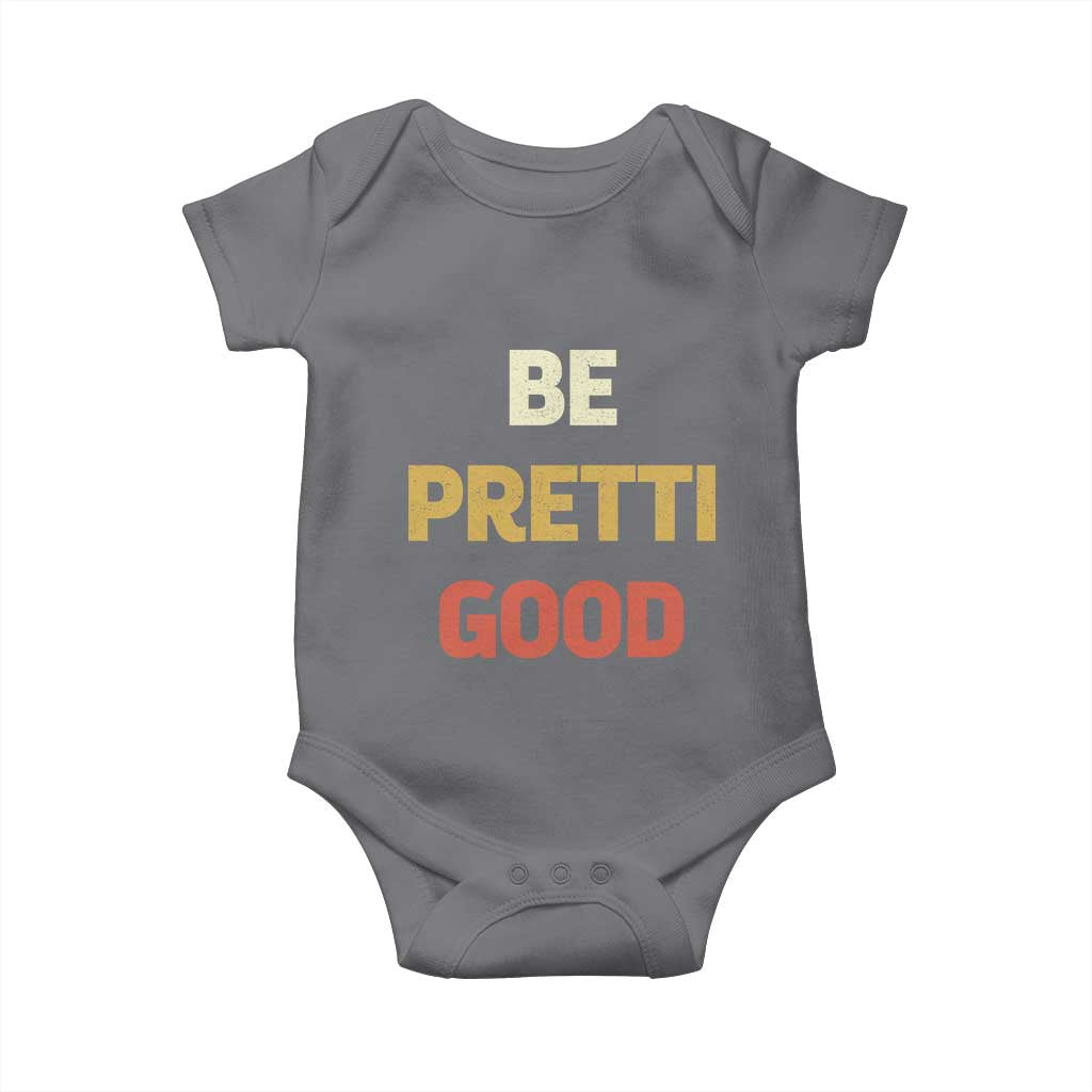 Be Pretti Good Baby Onesie Minneapolis 2026 Memorial Tribute TS11 Charcoal Print Your Wear