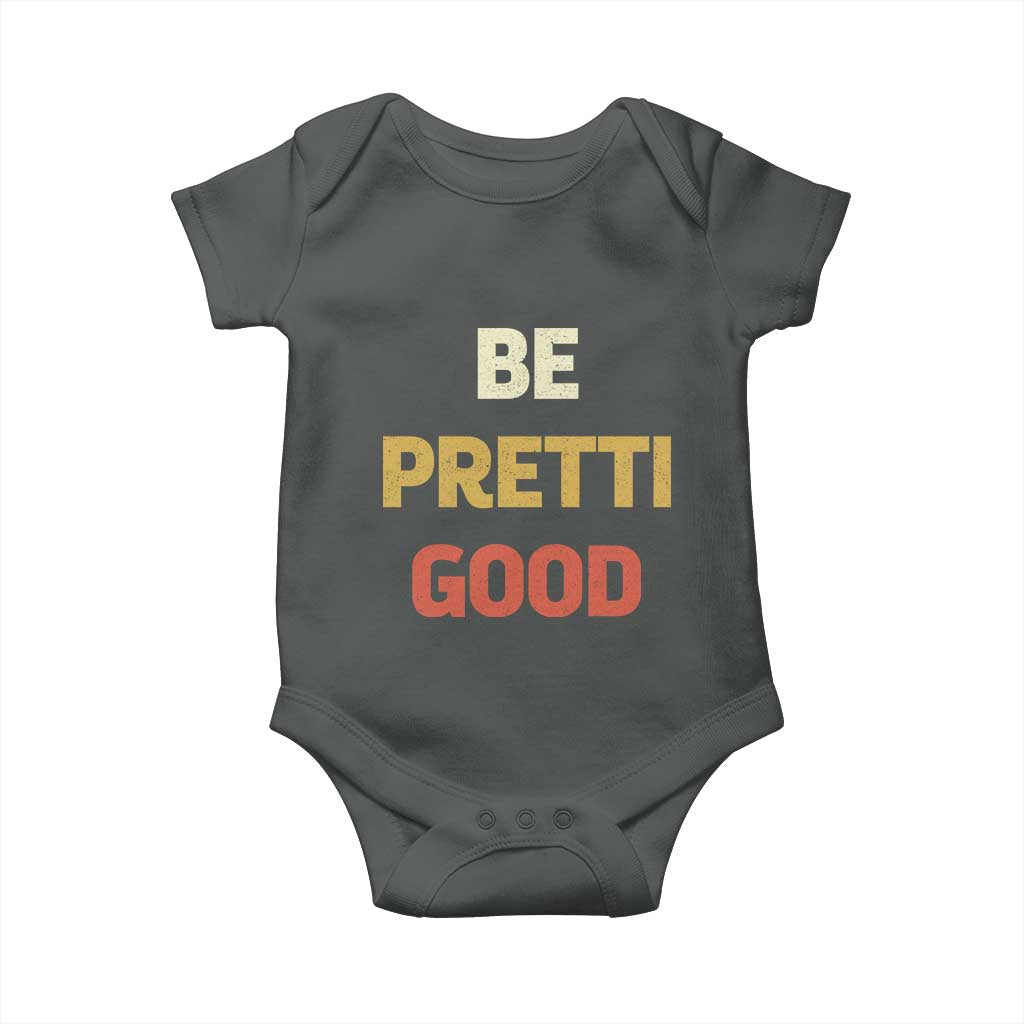 Be Pretti Good Baby Onesie Minneapolis 2026 Memorial Tribute TS11 Dark Heather Print Your Wear